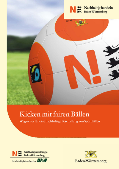 Produktwegweiser für eine nachhaltige Beschaffung von Sportbällen Produktwegweiser für eine nachhaltige Beschaffung von Sportbällen