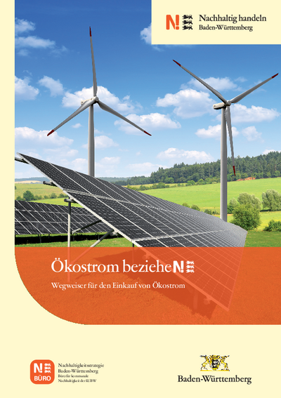 Ökostrom beziehen – Wegweiser für den Einkauf von Ökostrom Ökostrom beziehen – Wegweiser für den Einkauf von Ökostrom